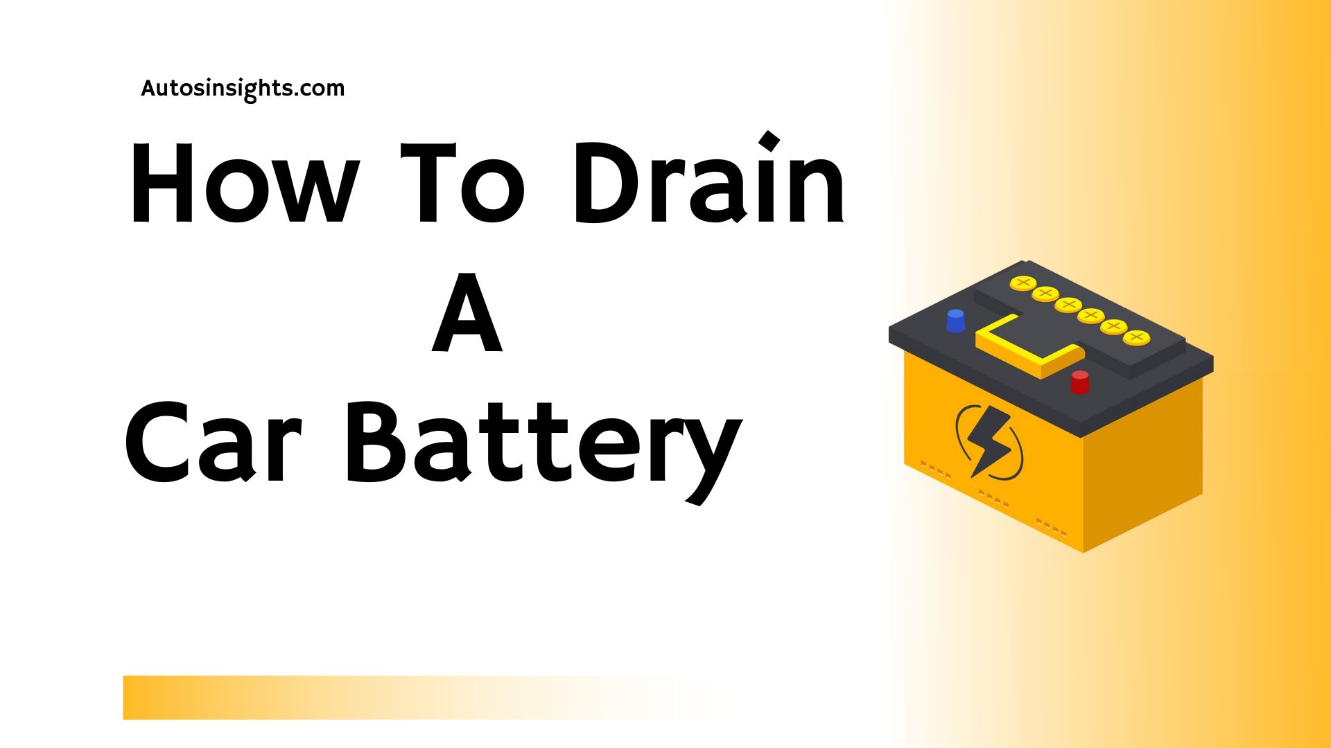 how-to-drain-a-car-battery-autos-insights