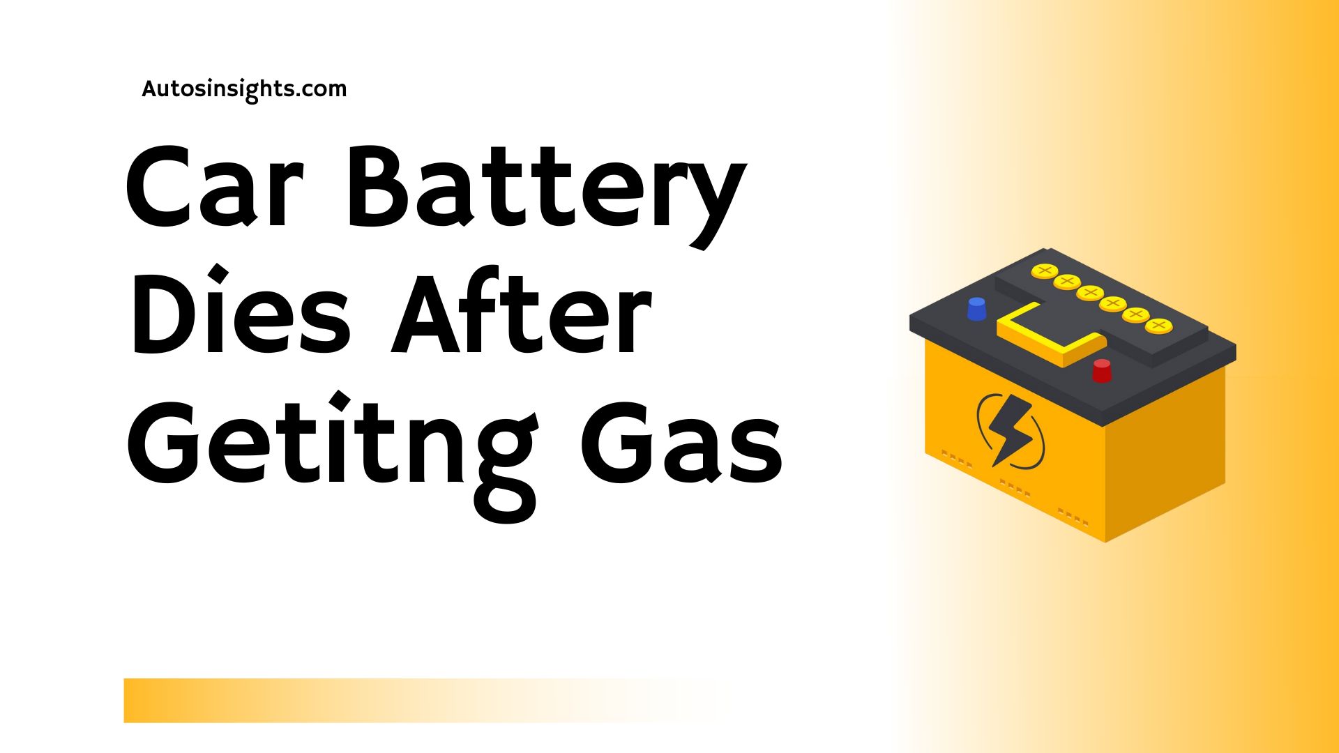 Car Battery Dies After Getting Gas Autos Insights